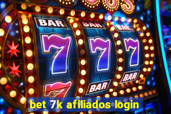 bet 7k afiliados login